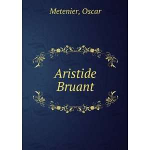  Aristide Bruant Oscar Metenier Books