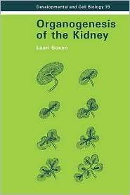 Organogenesis of the Kidney, (0521035082), Lauri Saxen, Textbooks 