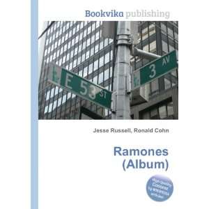  Ramones (Album) Ronald Cohn Jesse Russell Books