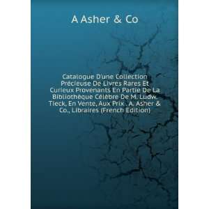   Prix . A. Asher & Co., Libraires (French Edition) A Asher & Co Books