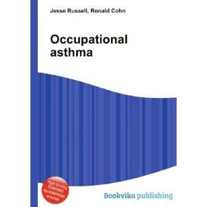  Occupational asthma Ronald Cohn Jesse Russell Books