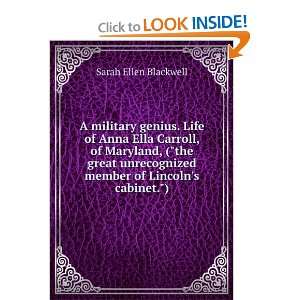  A military genius. Life of Anna Ella Carroll, of Maryland 