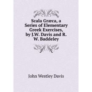   Exercises, by J.W. Davis and R.W. Baddeley John Westley Davis Books