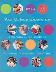 Your College Experience Strategies for Success Concise Edition 