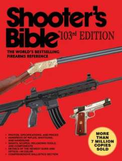 Shooters Bible The Worlds Bestselling Firearms Reference