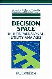 Decision Space Multidimensional Utility Analysis, (0521800099), Paul 