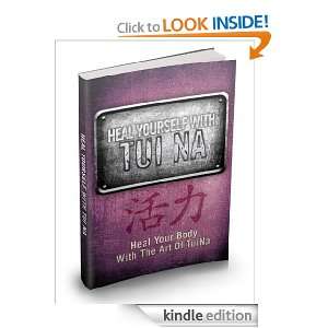 Heal Yourself With Tui Na Heal Your Body With The Art Of Tui Na 
