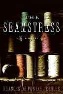   The Seamstress by Frances De Pontes Peebles 
