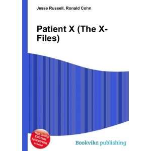  Patient X (The X Files) Ronald Cohn Jesse Russell Books