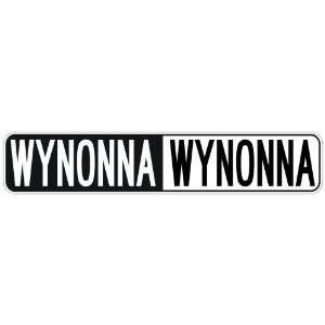   NEGATIVE WYNONNA  STREET SIGN