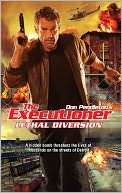 Lethal Diversion (Executioner Don Pendleton Pre Order Now