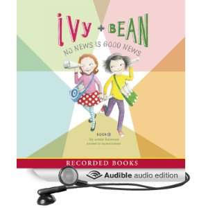  Ivy & Bean No News Is Good News (Audible Audio Edition 