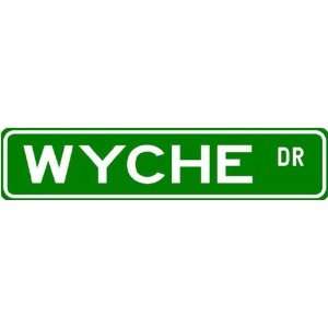  WYCHE Street Name Sign ~ Family Lastname Sign ~ Gameroom 