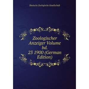   bd. 23 1900 (German Edition) Deutsche Zoologische Gesellschaft Books