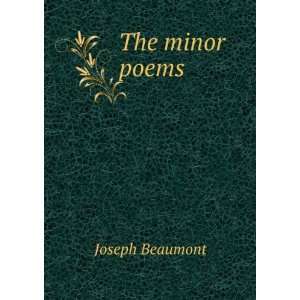  The minor poems Joseph Beaumont Books