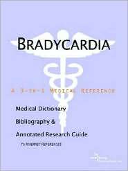 Bradycardia A Medical Dictionary, Bibliography, and Annotated 