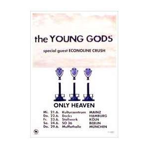  YOUNG GODS Only Heaven Tour Music Poster