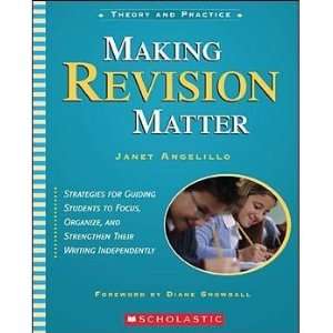   Scholastic 978 0 439 49156 3 Making Revision Matter