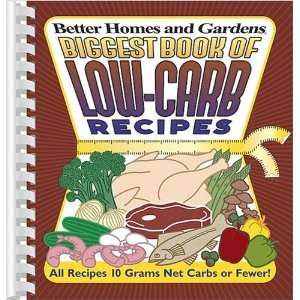 Biggest Book of Low Carb Recipes (Better Homes & Gardens 