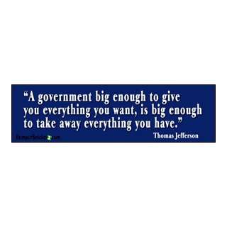  Government Big Enough To Give You Everything   Political 