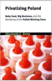   of Labor, (0801489296), Elizabeth C. Dunn, Textbooks   