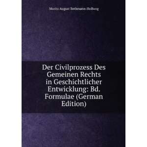   Bd. Formulae (German Edition) Moritz August Bethmann Hollweg Books