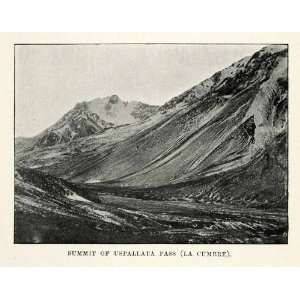  1901 Halftone Print Uspallata Pass Mountaiin Bermejo Andes 