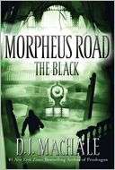 The Black (Morpheus Road D. J. MacHale
