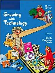 Growing with Technology Level 3, (0789568454), Gary B. Shelly 