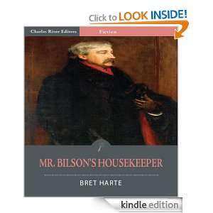 Mr. Bilsons Housekeeper (Illustrated) Bret Harte, Charles River 