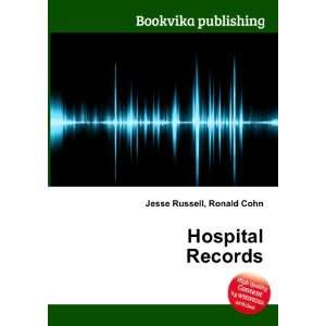  Hospital Records Ronald Cohn Jesse Russell Books