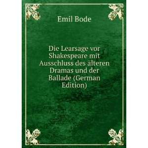   Dramas und der Ballade (German Edition) Emil Bode  Books