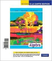 Beginning Algebra, Books a la Carte Edition, (0321587952), Margaret L 