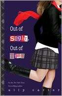 Out of Sight, Out of Time (Gallagher Girls Series #5) by Ally Carter 