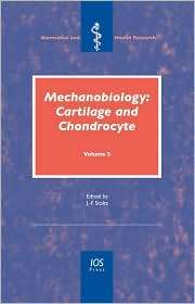 Mechanobiology Cartilage and Chondrocyte   Vol. 5   Vol. 73 