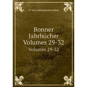  Bonner JahrbÃ¼cher, Volumes 29 32 (German Edition 