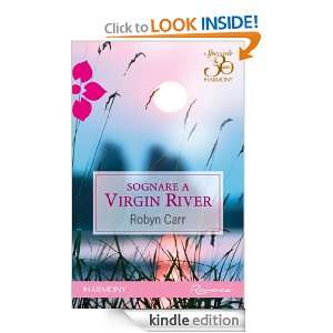 Sognare a Virgin River (Italian Edition) Robyn Carr  