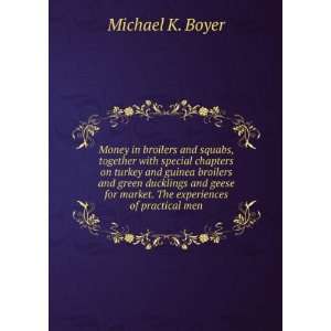   for market. The experiences of practical men Michael K. Boyer Books