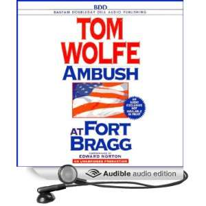   at Fort Bragg (Audible Audio Edition) Tom Wolfe, Edward Norton Books