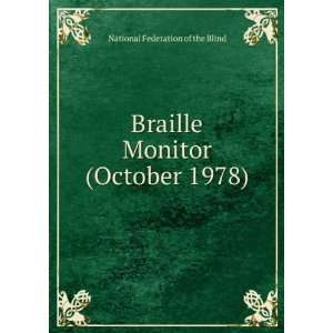  Braille Monitor (October 1978) National Federation of the 