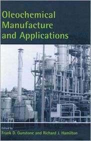 Oleochemical Manufacture and Applications, (0849397855), Frank D 