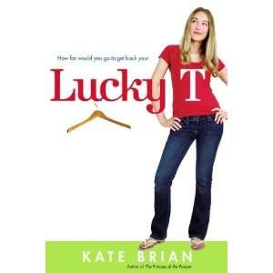  Lucky T [Paperback] Kate Brian Books