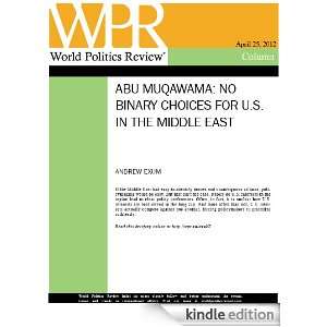 No Binary Choices for U.S. in the Middle East (Abu Muqawama, by Andrew 