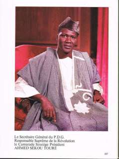 The author, Ahmed Sekou Toure, President of Guinea 1958 1984.