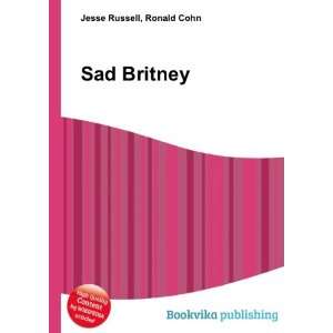  Sad Britney Ronald Cohn Jesse Russell Books