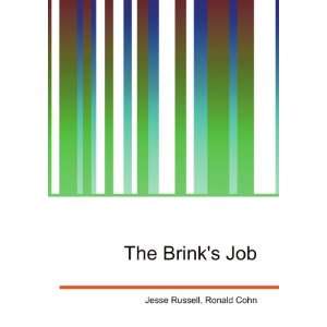  The Brinks Job Ronald Cohn Jesse Russell Books