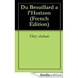 Du Brouillard a lHorizon (French Edition) Flory shabani  