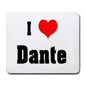  I Love/Heart Dante Mousepad