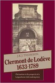 Clermont de Lodeve 1633 1789 Fluctuations in the Prosperity of a 