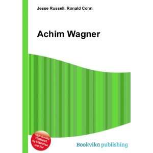  Achim Wagner Ronald Cohn Jesse Russell Books